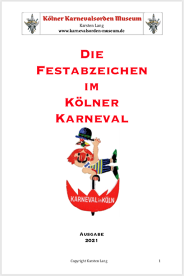 Hier gibt es ab dem 11.11. um 11.11 Uhr ein aktuelles Heft mit 11+13 Seiten aller bekannten Kölner Festabzeichen von 1934 bis 2021.