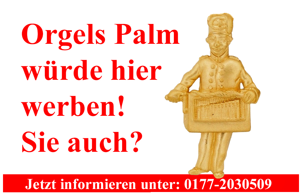 Werbung Orgels Palm neu
